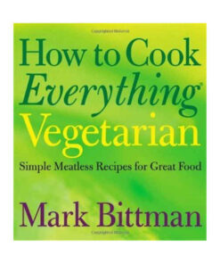 How to Cook Everything Vegetarian by Mark Bittman books on sale